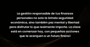 la gestion responsable de tus 20