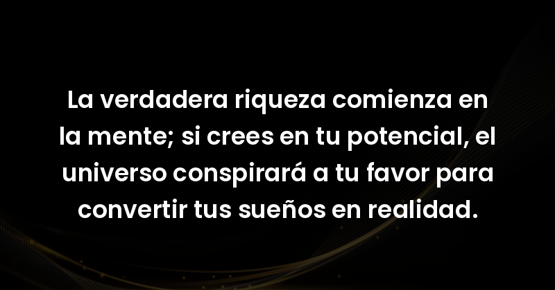 la verdadera riqueza comienza 53