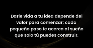 darle vida a tu idea depende d 69