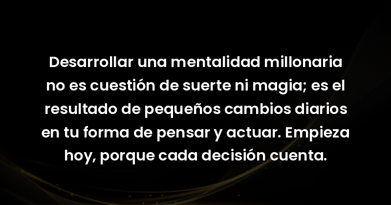 desarrollar una mentalidad mil 82